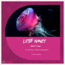 Little Nancy - Whit You (Original Mix)