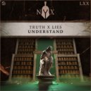 Truth x Lies & Truth x Lies - Understand (Extended Mix)