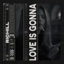 Richill - Love is Gonna (Original Mix)