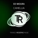 Ed Moura - Camellia (Extended Mix)
