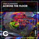 Lissat, Taxmaster - Across the Floor (Disco Mix)