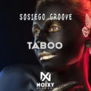 Sosiego Groove - Taboo (Original Mix)