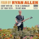 Ryan Allen And His Extra Arms - Cut Your Teeth ()
