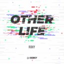 ROKY - Other Life (Original Mix)