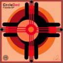 Circle Red - Leaving Here (Original Mix)