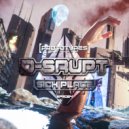D-Srupt - Kill The Place (Original Mix)
