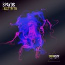 Spayds - I Just Try To (Extended Mix)