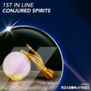 1st in Line - Conjured Spirits (Original Mix)