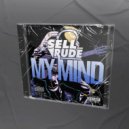 SellRude - My Mind (Original Mix)
