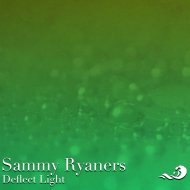 Sammy Ryaners - Deflect Light