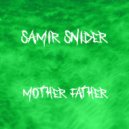 Samir Snider - Mother Father (Original mix)