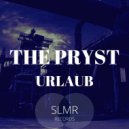 The Pryst - Urlaub