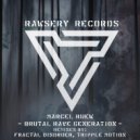 Marcel Ruew - Brutal Rave Generation
