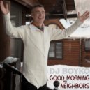 DJ Boyko - Good Morning My Neighbors (Original Mix)