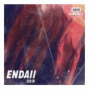 Endaii - Drip (Original Mix)