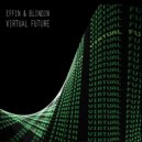 Effin & Blindin - Virtual Future