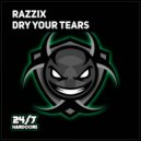 Razzix - Dry Your Tears (Extended Mix)