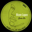 Bizen Lopez - Ghetto Biz