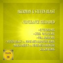Akerman & Steven Blast - Vengeance Reloaded (Steel Vintage Mix)