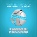 7ROSES & Snowman - Marshmallow Fight (Original Mix)