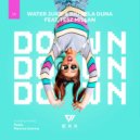 Water Juice, Rio Dela Duna, Tesz Millan - Down