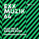 Alex Inc, Rani De Rush - Underground House (Radio Edit)