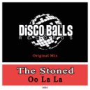 The Stoned - Oo La La
