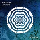 Rotchellett - Command (Original Mix)
