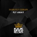 Ivan Fly Corapi - Fly Away (Original Mix)