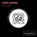 Cami Jones - Demands (Original Mix)