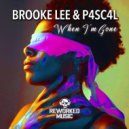 Brooke Lee & P4sc4l - When I\'m Gone (Extended Mix)
