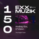 Andrey Exx, D'Vision - The Night Train