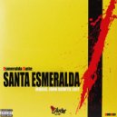 Esmeralda Suite - Santa Esmeralda (Moojo, John Bowtie Edit)