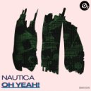 Nautica - Oh Yeah! (Original Mix)