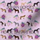 Johan Horses - Horse Safari Vol. 3 (Deep/Electro/Tech Mix)