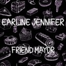 Earline Jennifer - Friend Mayor (Original mix)