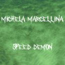 Michela Marcellina - Speed Demon (Radio Edit)