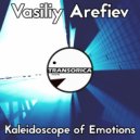 Vasiliy Arefiev - Kaleidoscope Of Emotions