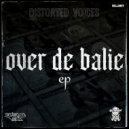 Distorted Voices & Mental Disorder - Over de Balie (Original Mix)