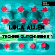 Lola Allen - Techno Glitch (Index 1)