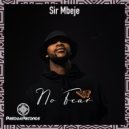 Sir Mbeje - No Fear