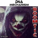 DNA - Mechanism (Original Mix)
