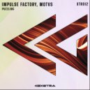 IMPULSE FACTORY, MOTVS - Puzzling (Original Mix)