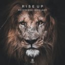 Reverence & Iron Lady - Rise Up (Original Mix)