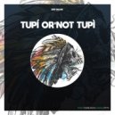 Freddy Aioria - Tupí Or\'Not Tupì (Original Mix)