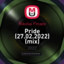 Nikolai Pinaev - Pride (27.02.2022) ()