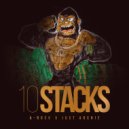 A-Rock & Just Archie - 10 Stacks
