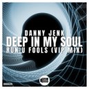 Danny Jenk - Deep in My Soul (Original Mix)