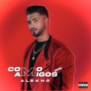 Alekho - Como Amigos (Original Mix)