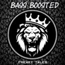 Bass Boosted - Freaky Tales (Original Mix)